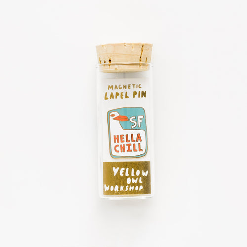 SF Hella Chill Lapel Pin - Yellow Owl Workshop